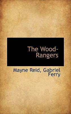 Wood Rangers: The Trappers of Sonora